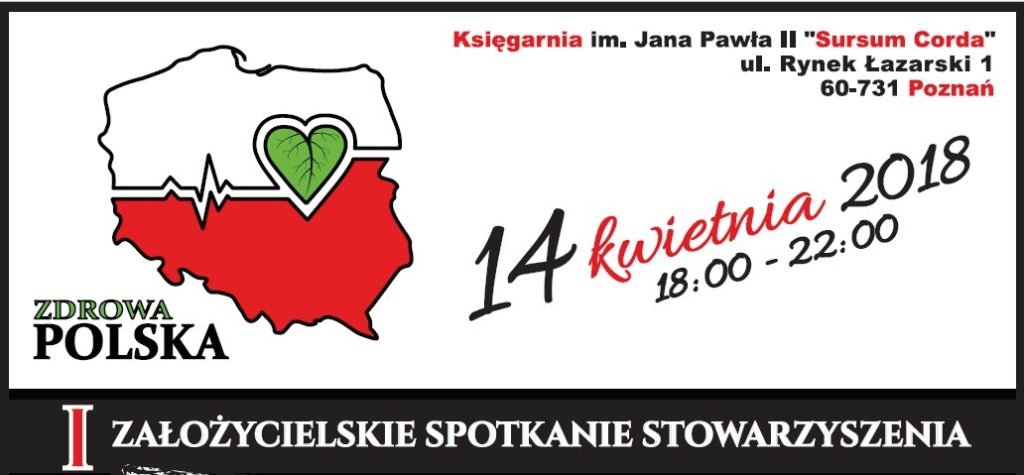 I założycielskie spotkanie Stowarzyszenia Zdrowa Polska, 14 IV w Poznaniu 3 I założycielskie spotkanie Stowarzyszenia Zdrowa Polska, 14 IV w Poznaniu Zdrowa Polska