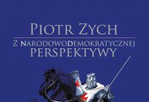 P. Zych: Z NarodowoDemokratycznej perspektywy